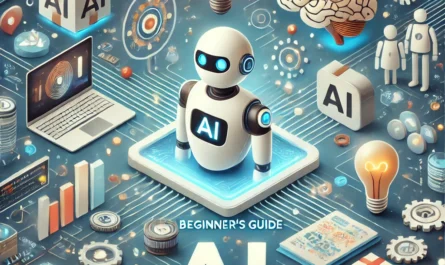 Artificial Intelligence for Beginners guide with tips on AI basics, tools, and applications